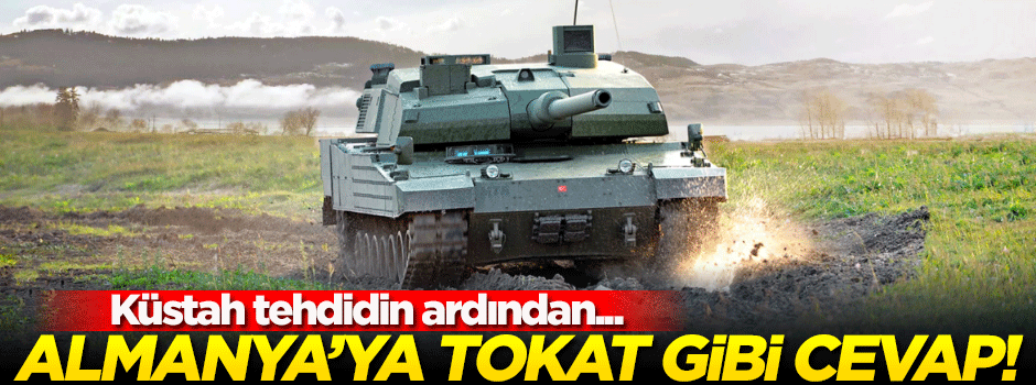 Almanya'nın küstah tehdidine tokat gibi cevap!
