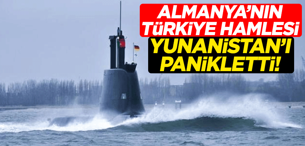 Almanya'nın Türkiye'ye hamlesi Yunanistan'ı panikletti!