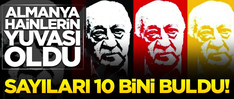 Almanya'ya FETÖ'cü hainlerin akını devam ediyor! 10 bini buldu