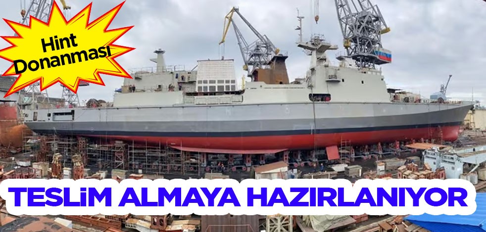 Almaya hazırlanıyor: Hindistan, ilk stealth fırkateynini satın aldık, geliyor diyerek açıkladı! Hintlilerin siparişi