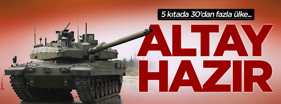 Altay Tankı için "hazırız" mesajı