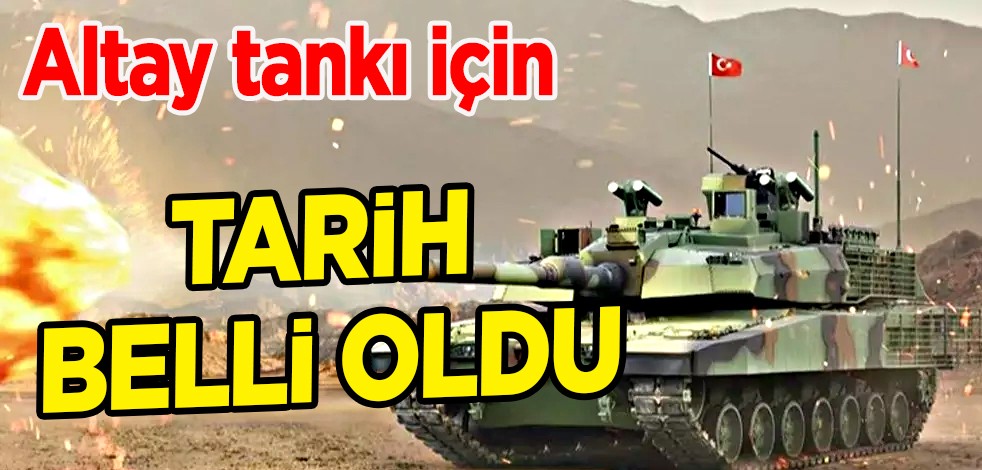 Altay tankının motoruyla ilgili sona gelindi! Yerli Altay tankı seri üretim ne zaman tarihi belli oldu