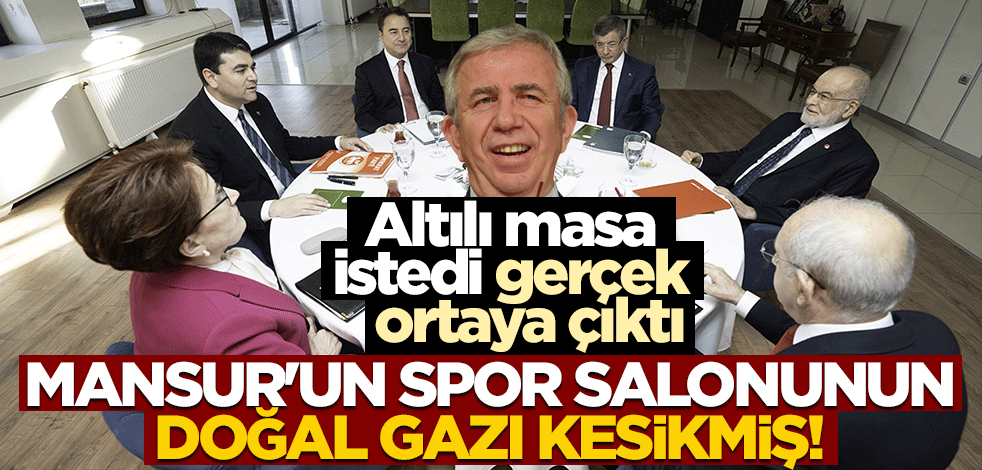 Altılı masa istedi, gerçek ortaya çıktı... Mansur'un spor salonunun doğal gazı kesikmiş!