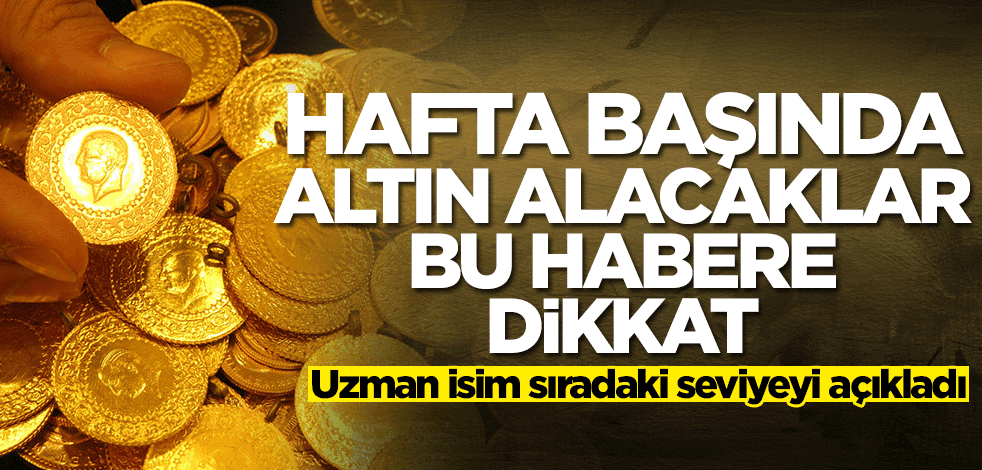 Altın alacaklar bu habere dikkat! Uzman isim sıradaki seviyeyi açıkladı