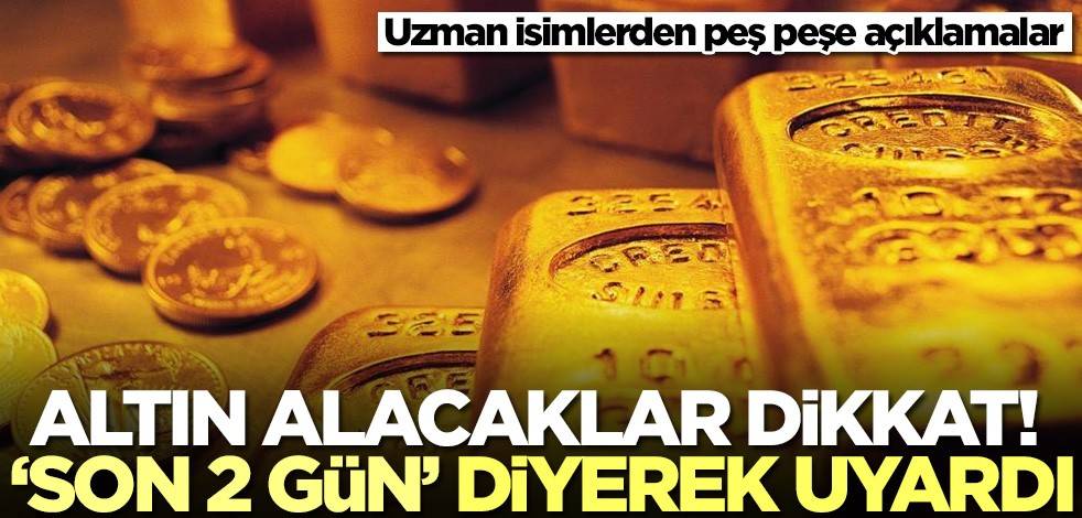 Altın alacaklar dikkat! 'Son 2 gün kaldı' diyerek uyardı