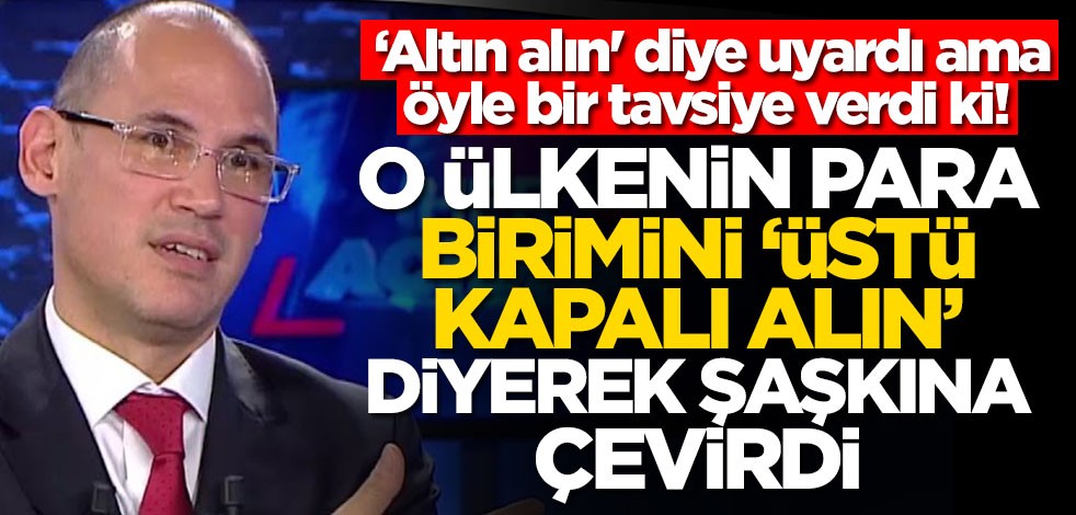'Altın alın' diye uyardı ama öyle bir tavsiye verdi ki! Artuğ Çetin o para birimini üstü kapalı 'alın' dedi