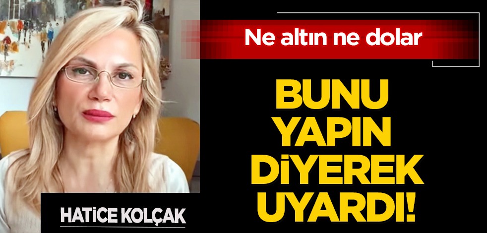 Altın, dolar, borsa, değil! Ünlü Ekonomist Hatice Kolçak 'dikkat' diyerek uyardı: kripto paralara ilişkin tahmini! Ya tutarsa!