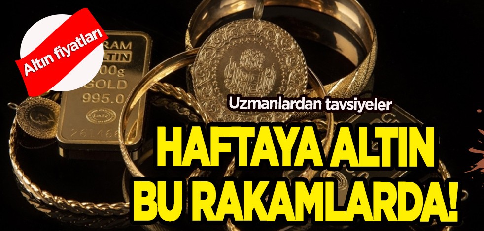 Altın fiyatları: Tedirgin eden çıkış! Altını olanlar, altına yatırım yapanlar haftaya altın bu rakamlarda! Çok kritik