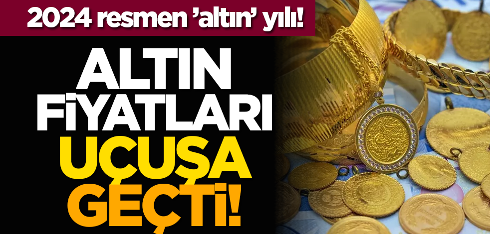 Altın fiyatları uçuşa geçti!