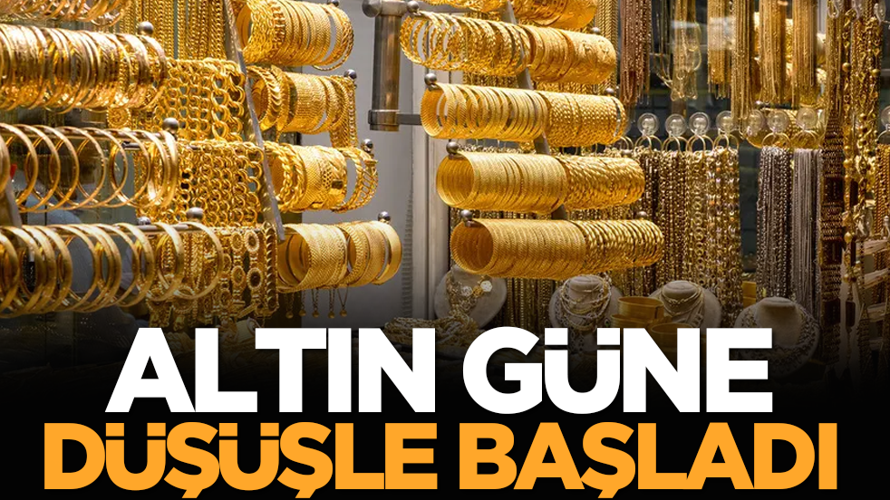 Altın güne düşüşle başladı