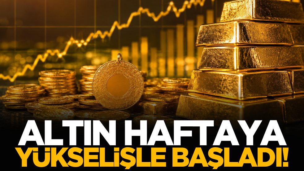 Altın haftaya yükselişle başladı!