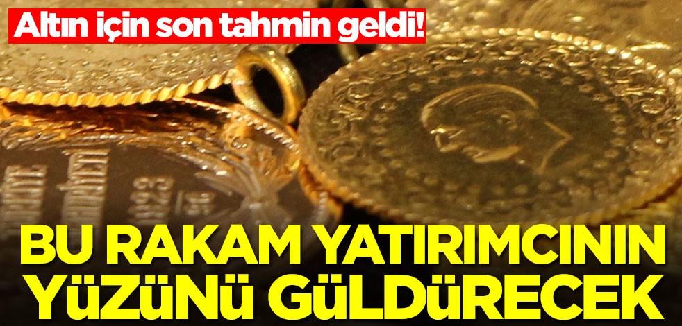 Altın için son tahmin geldi! Tunç Şatıroğlu'nın gram altın tahmini yatırımcıyı havaya uçuracak