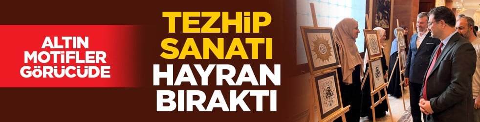 Altın motifler görücüde: Tezhip sanatı hayran bıraktı