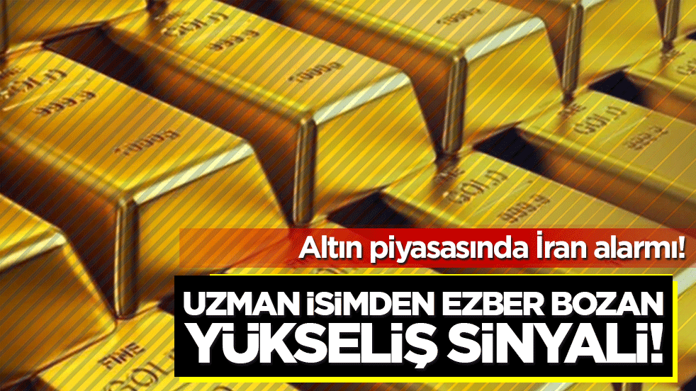 Altın piyasasında İran alarmı! Sefer Şener’den ezber bozan yükseliş sinyali!