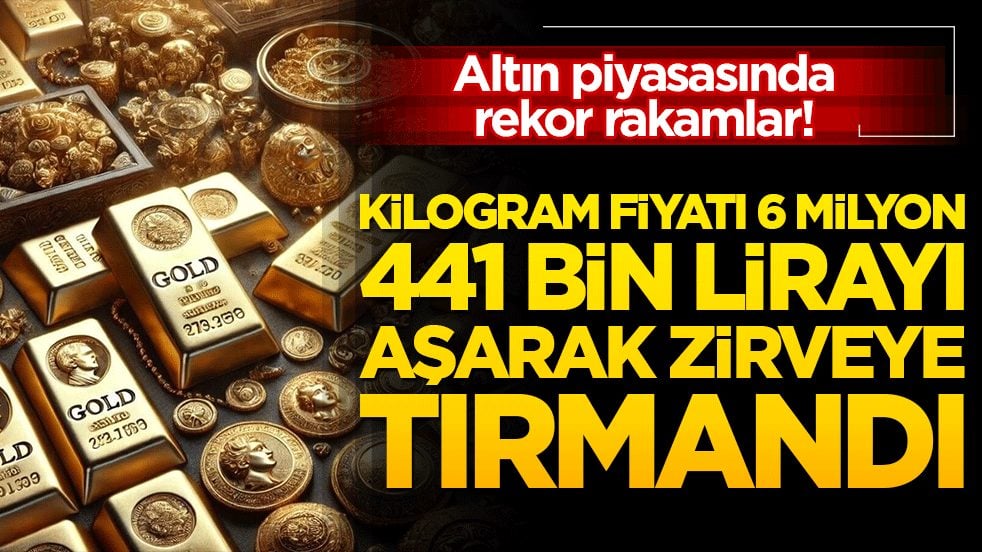 Altın piyasasında rekor rakamlar! Kilogram fiyatı 6 milyon 441 bin lirayı aşarak zirveye tırmandı!