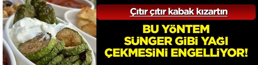 Altın sarısı ve çıtır çıtır kabak kızartması kızartın: Doğru seçimler ile tabandaki yağı çekmesini engelliyor! Böyle yok ediyor 