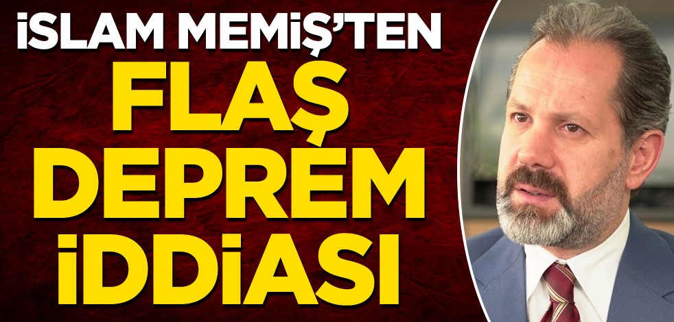 Altın uzmanı İslam Memiş'ten flaş deprem iddiası