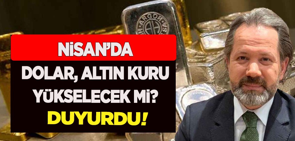 Altın ve dolar uzmanı İslam Memiş'ten olay tahmin, 'Nisan’ uyarısı! Türkiye'ye duyurdu: Altını, doları olanlar...