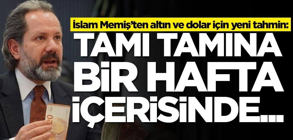 Altın ve doları olanı üstüne basa basa uyardı! Petrol tahmini dehşete düşürdü... İslam Memiş: Bir hafta içinde...