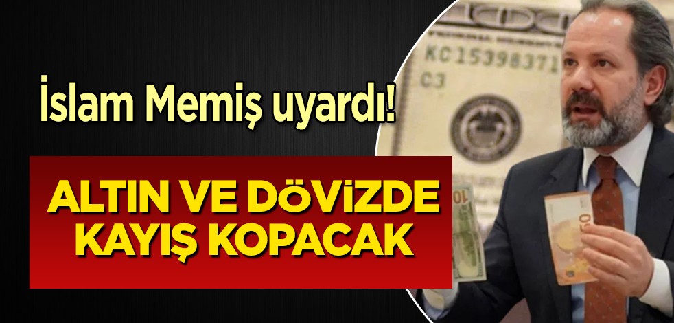 Altın ve Para Piyasaları Uzmanı İslam Memiş gram altın almak isteyenler için net tarih verdi: Altında kayış kopacak diyerek duyurdu!