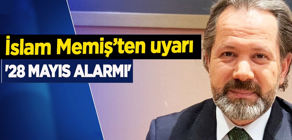 Altın ve Para Piyasaları Uzmanı İslam Memiş'ten uyarı! Az önce duyurdu: Altın için '28 Mayıs alarmı'! Tahmini olay oldu