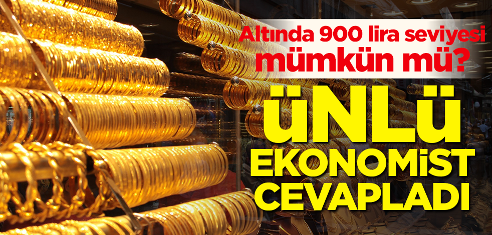 Altında 900 lira seviyesi mümkün mü? Ünlü ekonomist cevapladı!