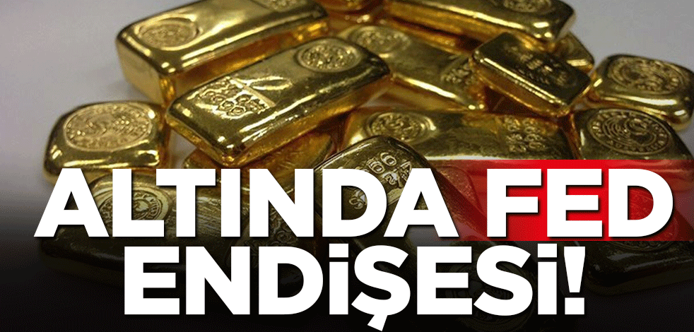 Altında Fed endişesi sürüyor! Art arda üçüncü günde...