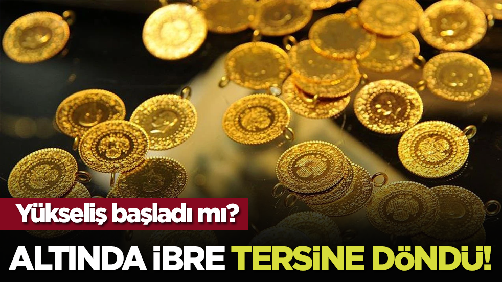 Altında ibre tersine döndü! Yükseliş başladı mı?