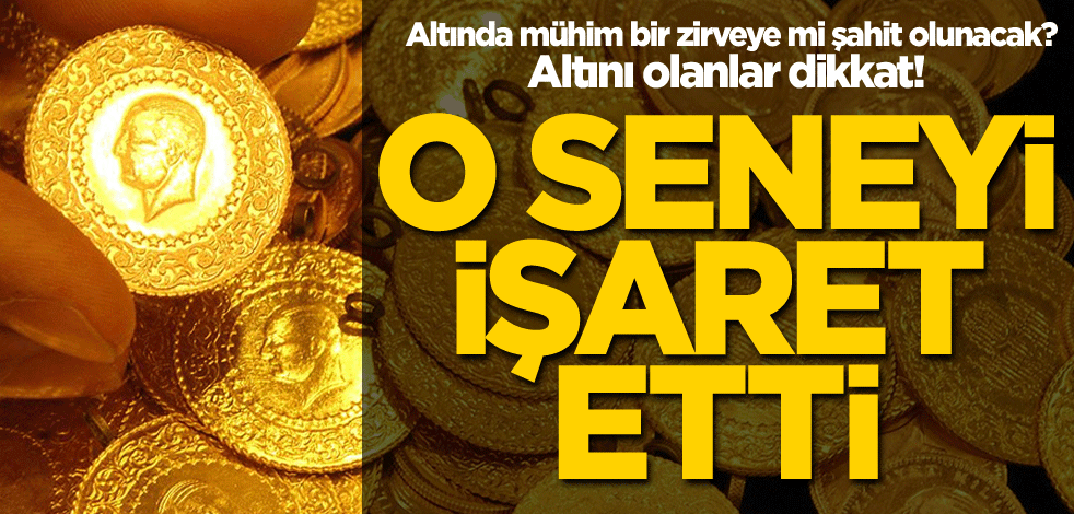 Altında mühim bir zirveye mi şahit olunacak? Altını olanlar dikkat! O seneyi işaret etti