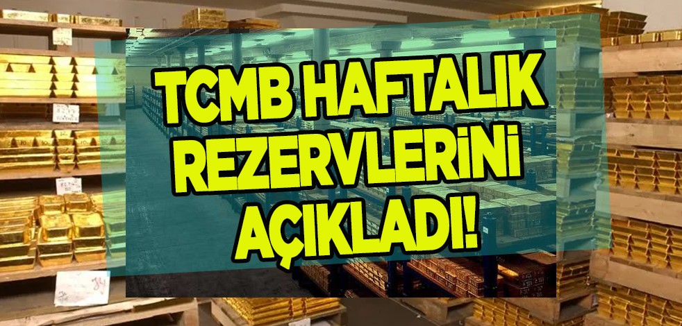 Altını, doları olanlar TCMB haftalık rezervlerini açıkladı: Altın rezervleri azaldı! Altının, Doların, altının fiyatları