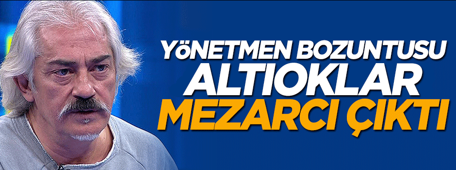 Altıoklar mezarcı çıktı