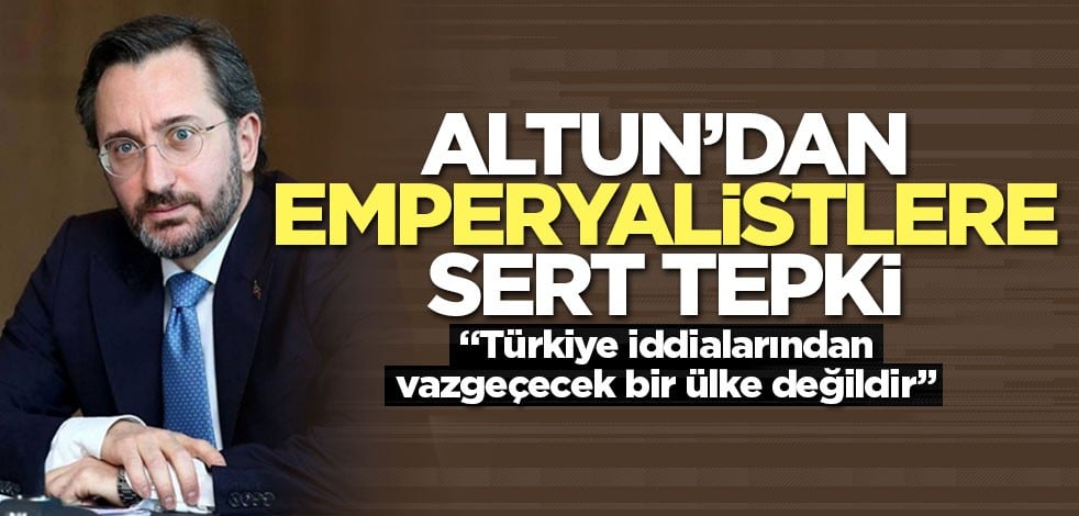 Altun: Türkiye taşeron terör örgütleriyle diz çöktürülecek bir ülke değildir