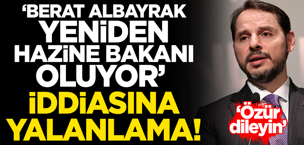 Altun'dan 'Berat Albayrak yeniden Hazine Bakanı oluyor' iddiasına yalanlama! 'Özür dileyin'...