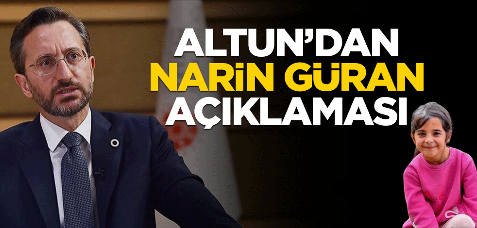 Altun'dan Narin Güran açıklaması