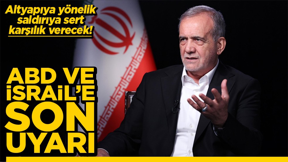 Altyapıya yönelik saldırıya sert karşılık verecek ABD ve İsrail’e son uyarı