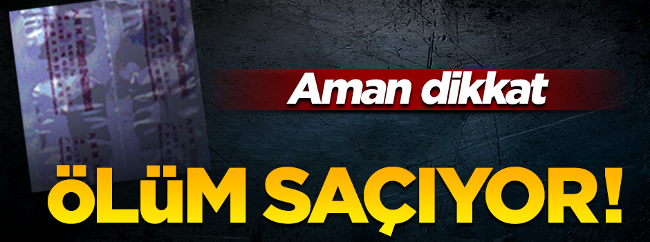 Aman dikkat! Ölüm saçan zayıflama hapı