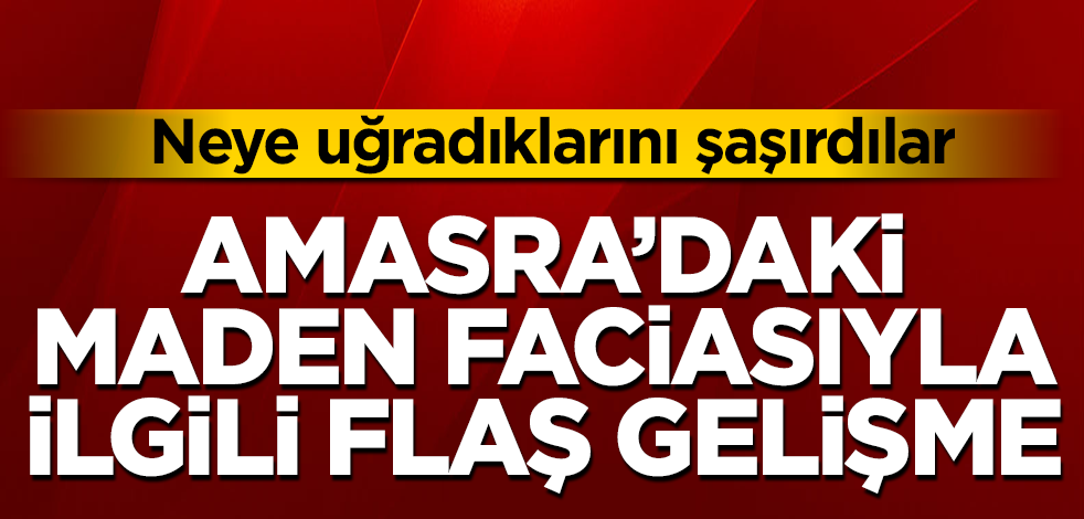 Amasra'daki maden faciasıyla ilgili flaş gelişme! Neye uğradıklarını şaşırdılar