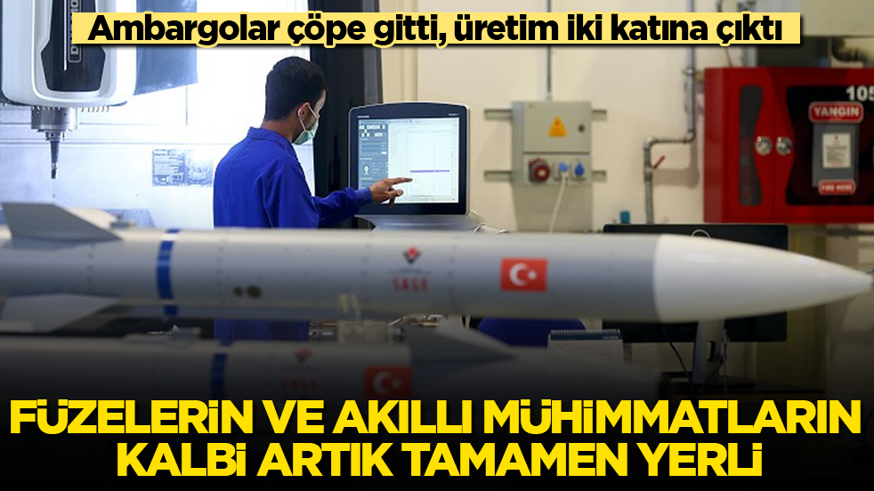 Ambargolar çöpe gitti, üretim iki katına çıktı! Füzelerin ve akıllı mühimmatların kalbi artık tamamen yerli