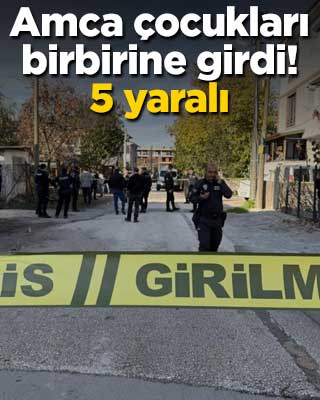 Amca çocukları birbirine girdi! 5 yaralı
