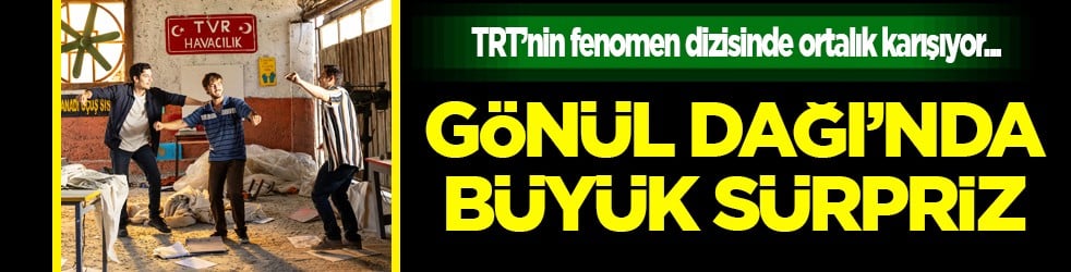 Amcaoğulları, Babalarının Mirasını Devam Ettirecek: Gönül Dağı yine çok şaşırtacak...