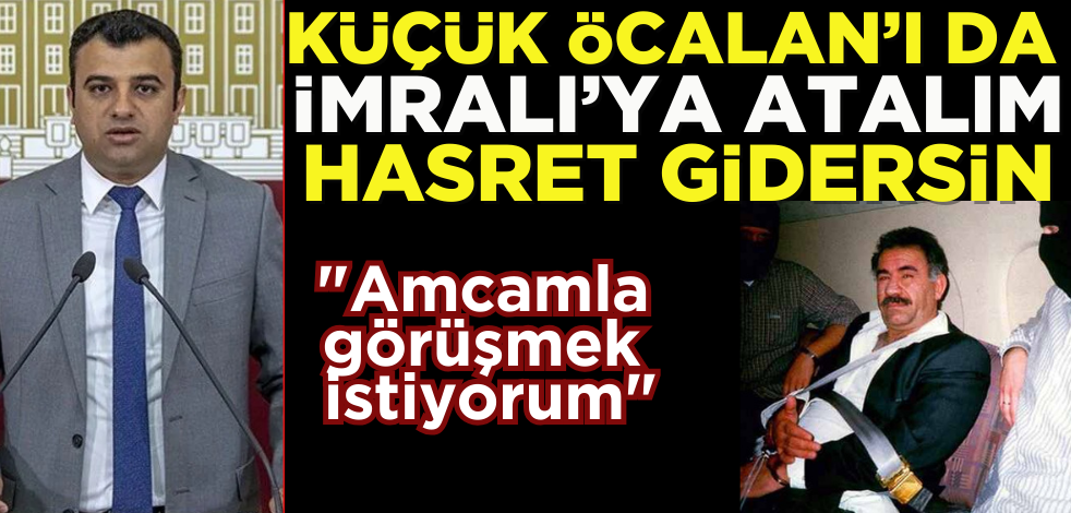 Amcasını özlemiş… Küçük Öcalan’ı da İmralı'ya atalım hasret gidersin!