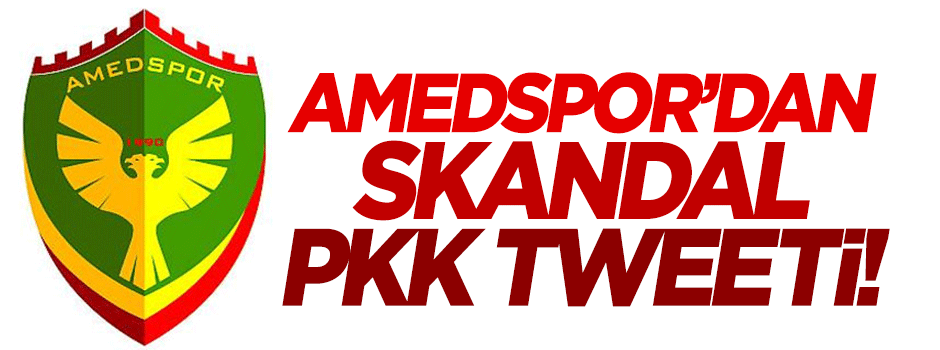 Amedspor'dan skandal 'PKK' tweeti!