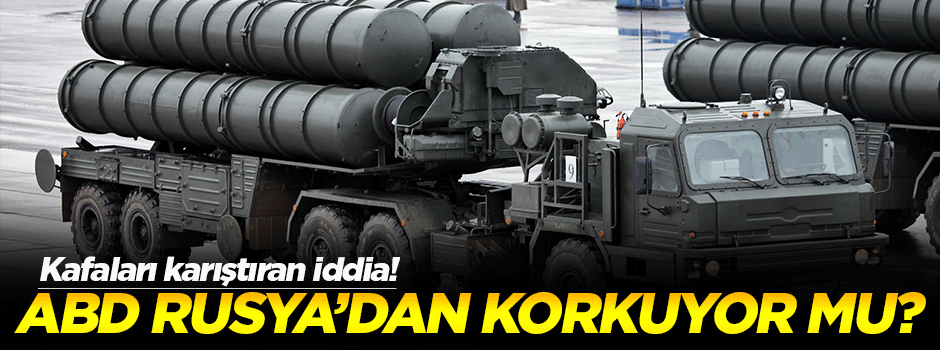 'Amerika, Rusya'dan korkuyor mu?'