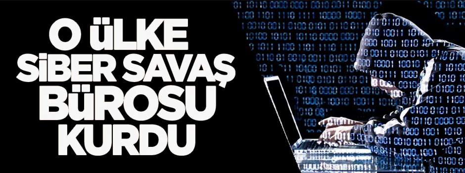 Amerika siber savaş bürosu kurdu