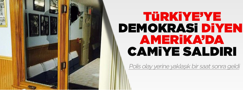 Amerika'da Türk camisine saldırı!