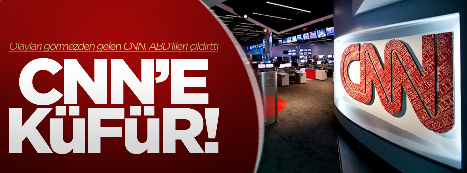 Amerikalı göstericilerden CNN'e küfür!