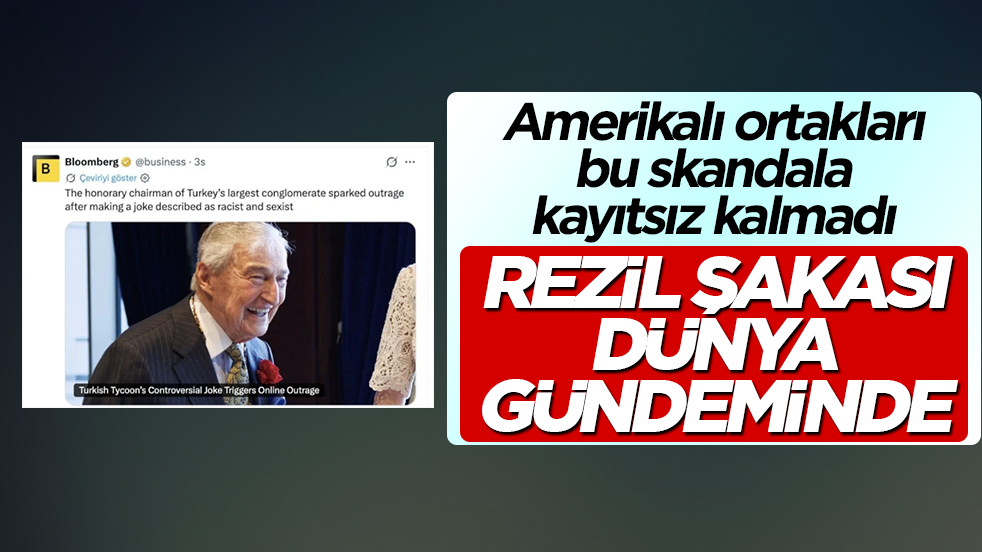 Amerikalı ortakları bu skandala kayıtsız kalmadı! Rahmi Koç'un Irkçı ve seksist rezil şakası dünya gündeminde