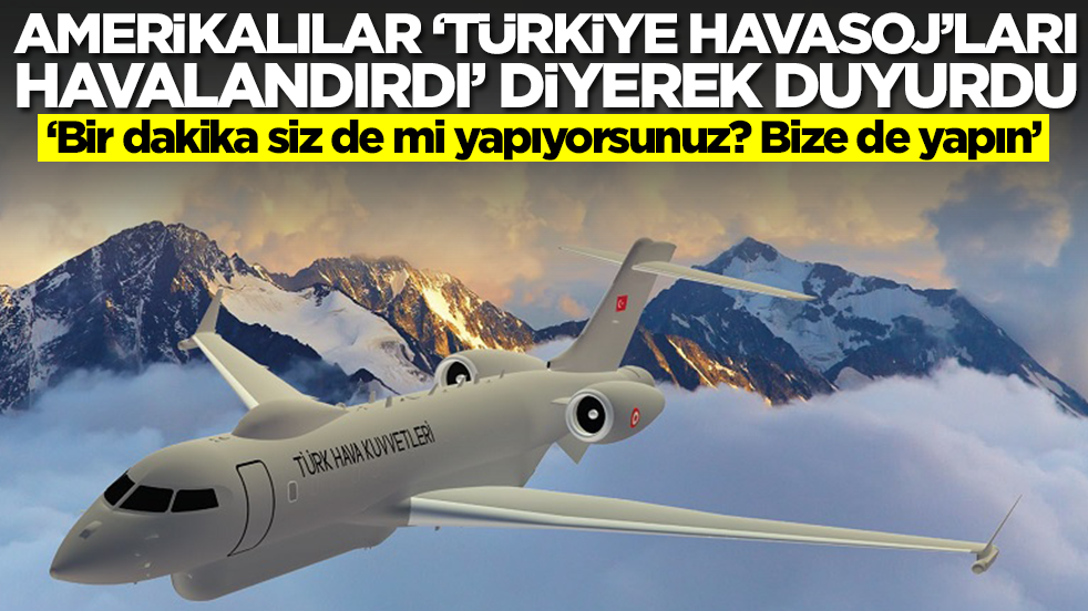 Amerikalılar, 'Türkiye Hava SOJ'ları havalandırdı' diyerek duyurdu: Bir dakika siz de mi yapıyorsunuz? Bize de yapın