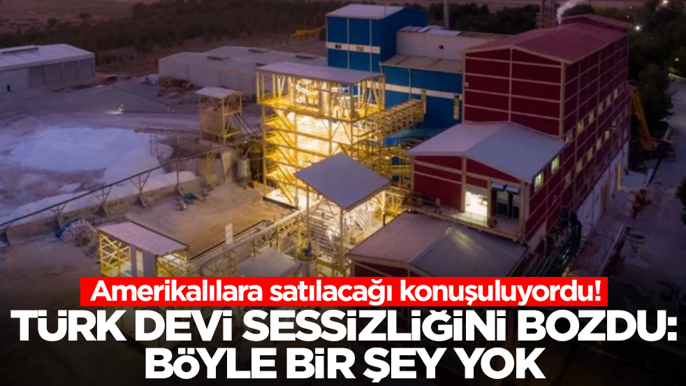 Amerikalılara satılacağı konuşuluyordu! Türk devi sessizliğini bozdu: Böyle bir şey yok