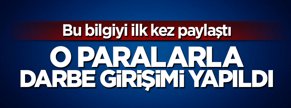 Amerikalıların vergileri ile Türkiye'de darbe girişimi